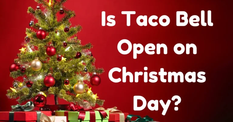 Is Taco Bell Open on Christmas Day