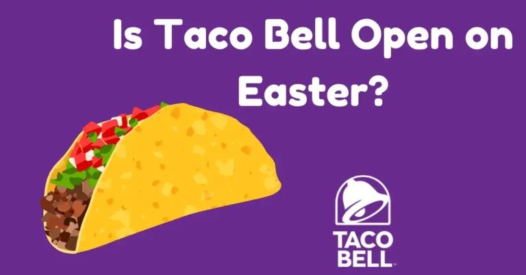 Taco Bell Open on Easter